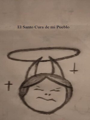 cover image of El Santo Cura de mi Pueblo